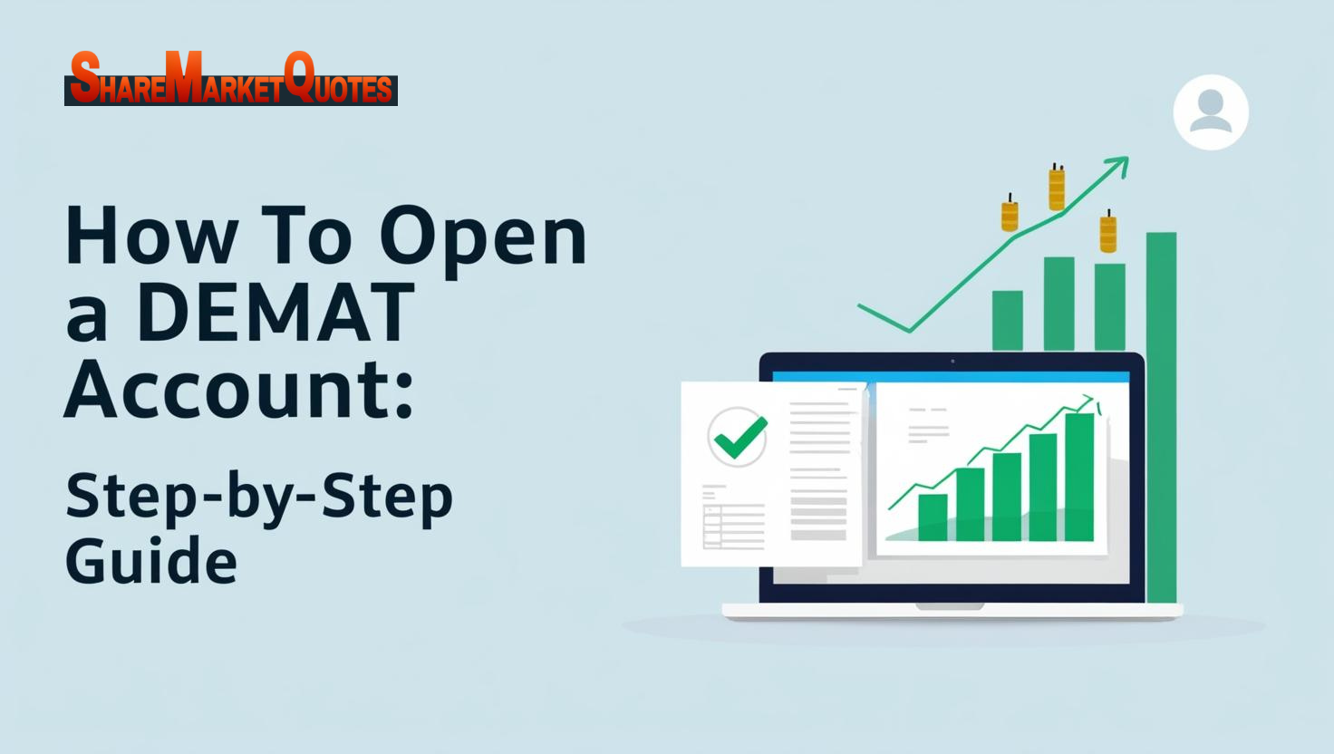 How to Open a Demat Account: Step-by-Step Guide 2025